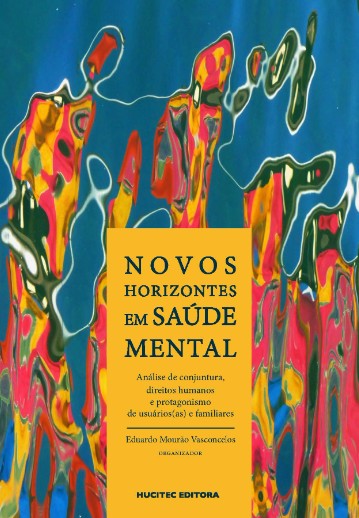 Novos Horizontes Em Saúde Mental: Análise De Conjuntura, Direitos Humanos E Protagonismo De Usuários