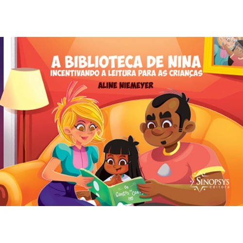 Biblioteca De Nina, A: Incentivando A Leitura Para As Crianças