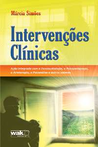 INTERVENCOES CLINICAS - ACAO INTEGRADA COM A FONOAUDIOLOGIA, A PSICOPEDAGOG