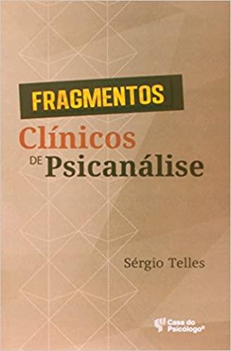 Fragmentos Clínicos De Psicanálise