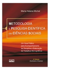 Metodologia E Pesquisa Científica Em Ciências Sociais- Um Guia Prático Para Acompanhamento Da Discip