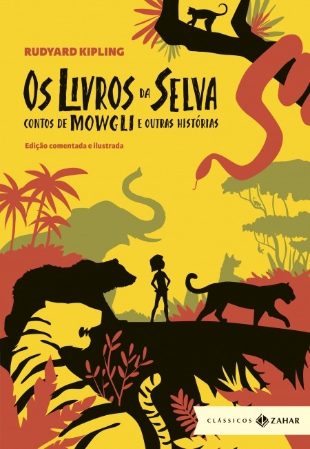 Livros da Selva, Os: Edição Comentada e Ilustrada
