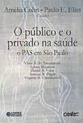 PUBLICO E O PRIVADO NA SAUDE O PAS EM SAO PAULO