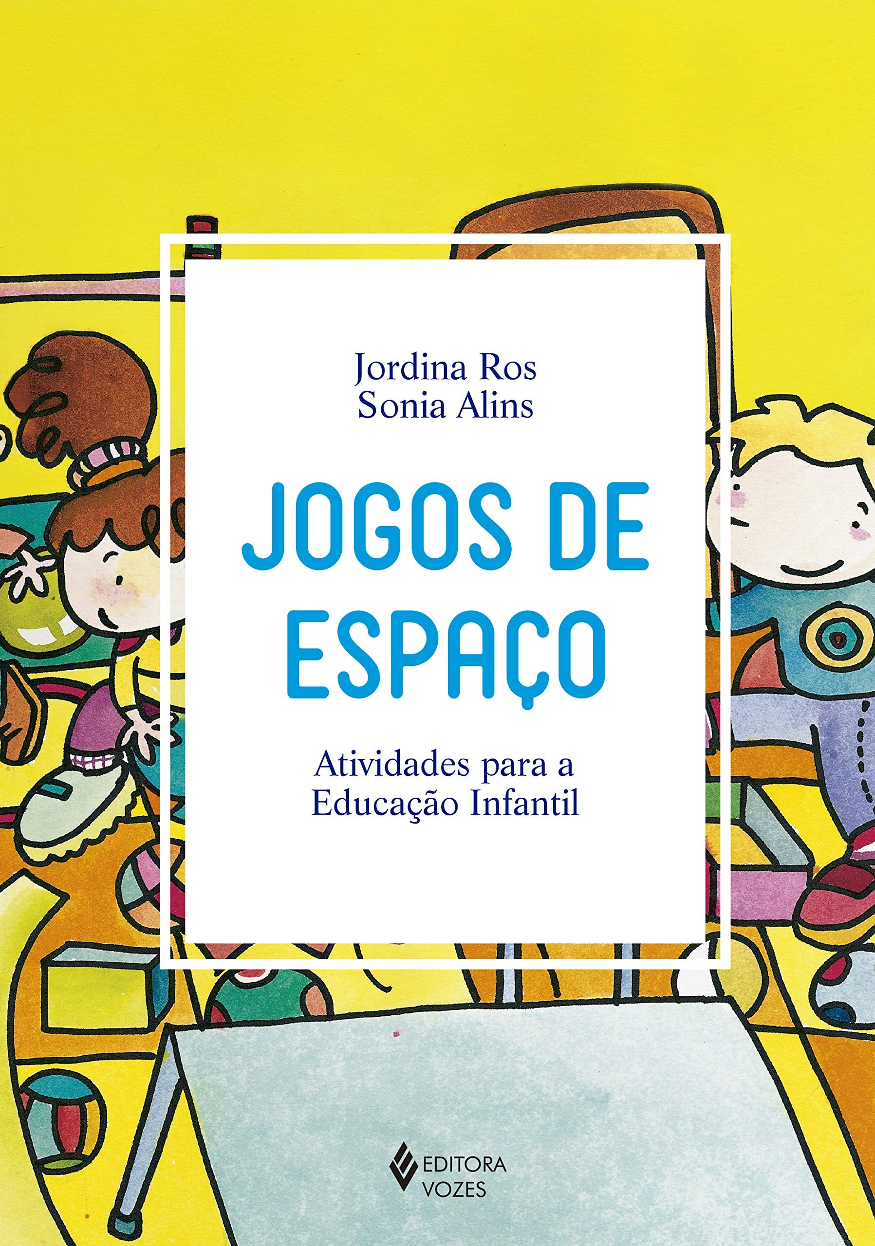 JOGOS DE ESPACO: ATIVIDADES PARA A EDUCACAO INFANTIL