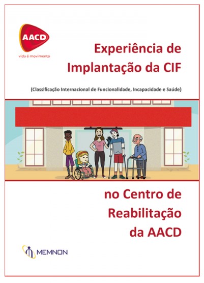 Experiência De Implantação Da CIF No Centro De Reabilitação Da AACD