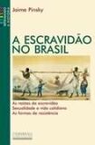 Escravidão no Brasil, A