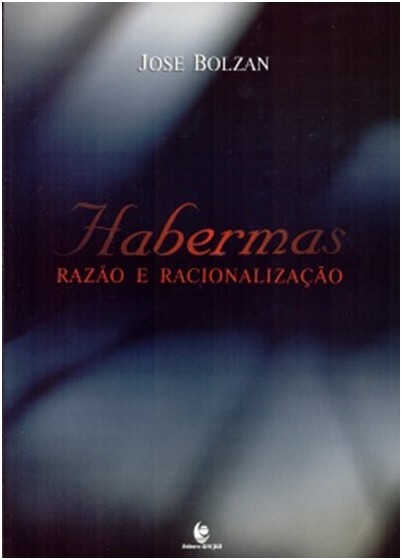 Habermas: Razão e Racionalização