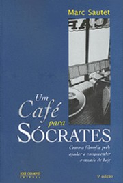 Café Para Sócrates, Um