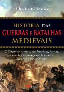 HISTORIA DAS GUERRAS E BATALHAS MEDIEVAIS