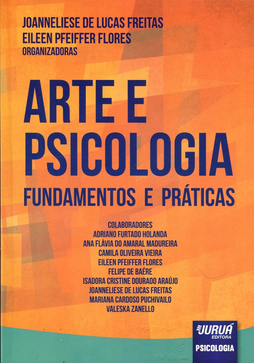 Arte e Psicologia - Fundamentos e Práticas