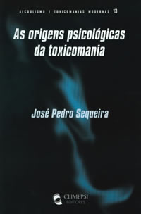 ORIGENS PSICOLOGICAS DA TOXICOMANIA, AS
