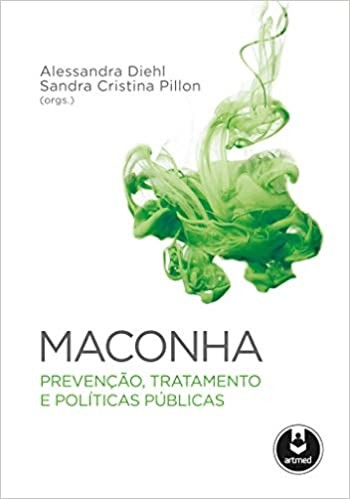 MACONHA: PREVENCAO, TRATAM. E POLITICAS PUBLICAS