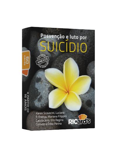 POSVENÇÃO E LUTO POR SUICÍDIO: 60 CARDS PARA REFLETIR E RESSIGNIFICAR A PER