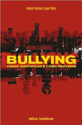 Bulllying: Saber Identificar e como Prevenir