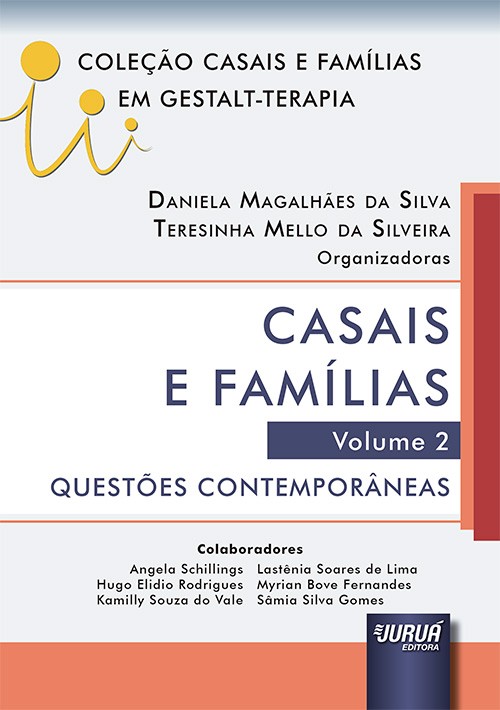 Casais e FamÍlias: Questões Contemporâneas  - Vol. 2