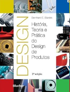 Design - História, Teoria e Prática do Design de Produtos