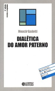 Dialética do Amor Paterno - Vol. 105