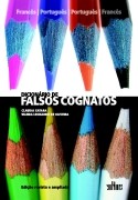 Dicionário De Falsos Cognatos - Francês / Português - Português / Francês
