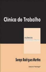 CLÍNICA DO TRABALHO - COLEÇÃO CLÍNICA PSICANALÍTICA