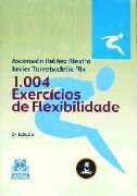 1004 Exercícios de Flexibilidade