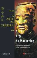 ARTE DA GUERRA, A - A ARTE DO MARKETING - SUN TZU