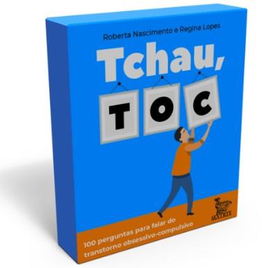 Tchau, TOC: 100 Perguntas Para Falar Do Transtorno Obsessivo-Compulsivo