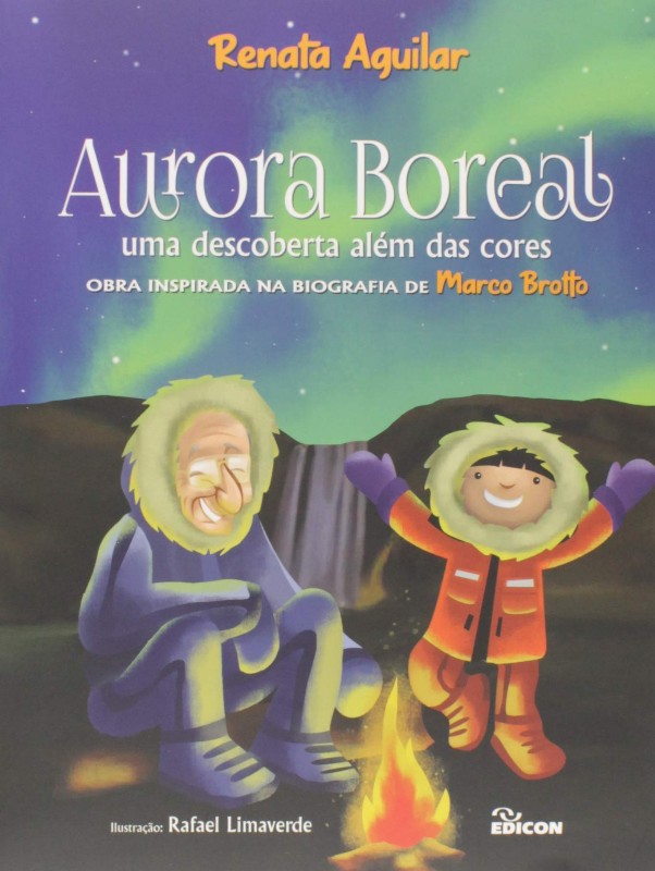 Aurora Boreal: Uma Descoberta Além Das Cores - Obra Inspirada na Biografia
