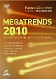 Megatrends 2010 - O Poder do Capitalismo Responsável