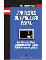 200 TESTES DE PROCESSO PENAL - COL. PARA APRENDER DIREITO