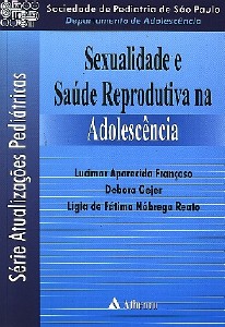 Sexualidade e Saúde Reprodutiva na Adolescência