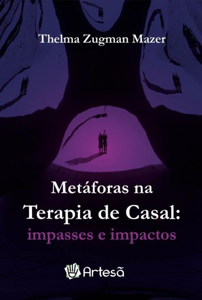 Metáforas Na Terapia De Casal: Impasses E Impactos