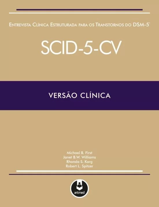 Entrevista Clínica Estruturada para os Transtornos do DSM-5 - SCID-5-CV - Versão Clínica
