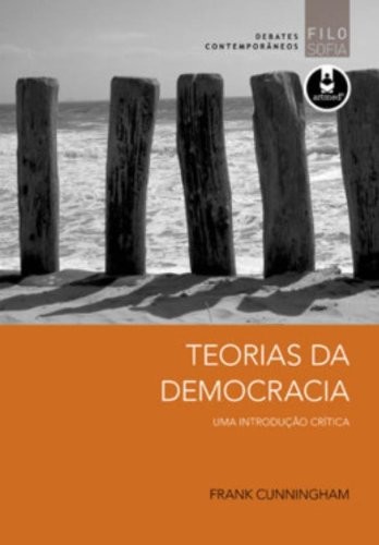 Teorias da Democracia - Uma Introdução Crítica