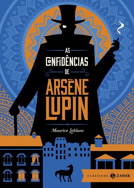 Confidencias de Arsene Lupin, As: Edicao Bolso de Luxo