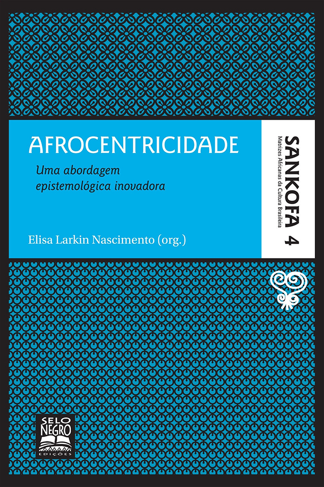 Afrocentricidade - Uma Abordagem Epistemologica Inovadora - Vol. 4
