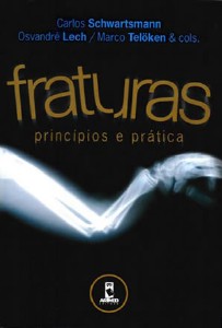 Fraturas - Princípios e Prática