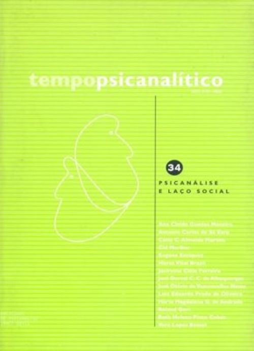 TEMPO PSICANALÍTICO - 34 - PSICANÁLISE E LAÇO SOCIAL