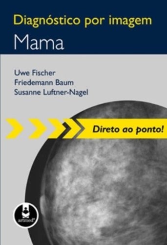 Diagnóstico por Imagem - Mama