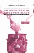 INVENTARIO DA PROSPERIDADE, UM - A ECONOMIA NORTE-AMERICANA NO SECULO XIX