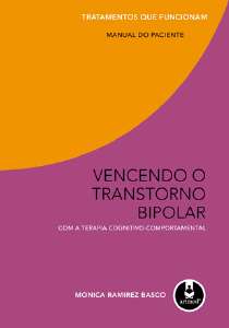VENCENDO O TRANSTORNO BIPOLAR COM A TERAPIA COGNIT-COMPORTA/ USADO