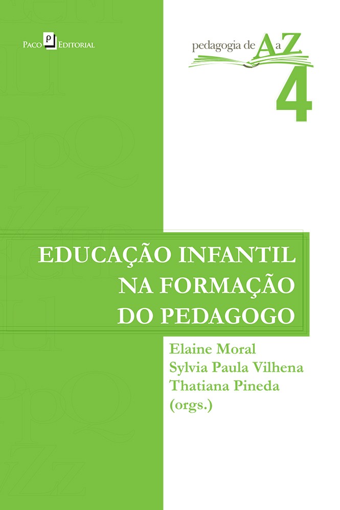 EDUCACAO INFANTIL NA FORMACAO DO PEDAGOGO - VOL. 4