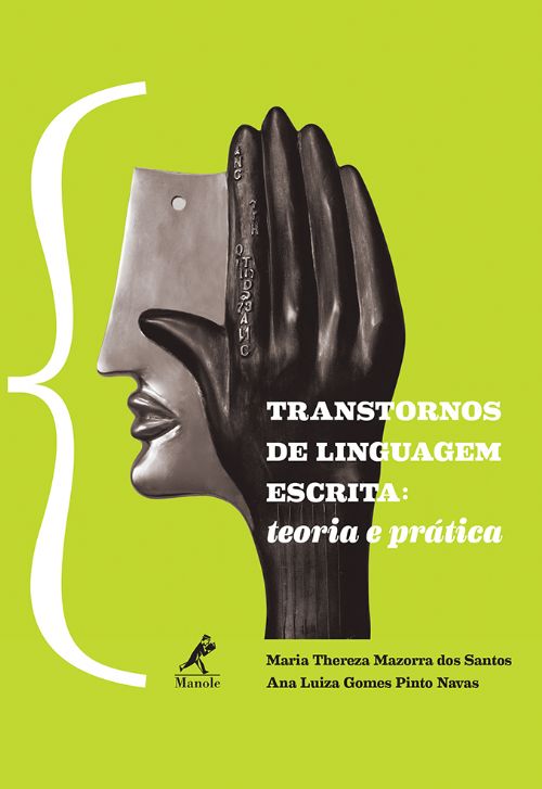 Transtornos De Linguagem Escrita: Teoria E Prática