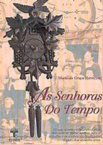 SENHORAS DO TEMPO, AS