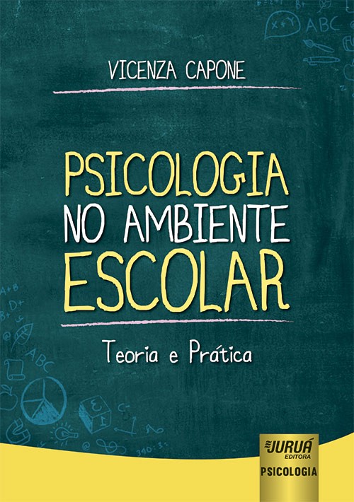 Psicologia no Ambiente Escolar - Teoria e Prática