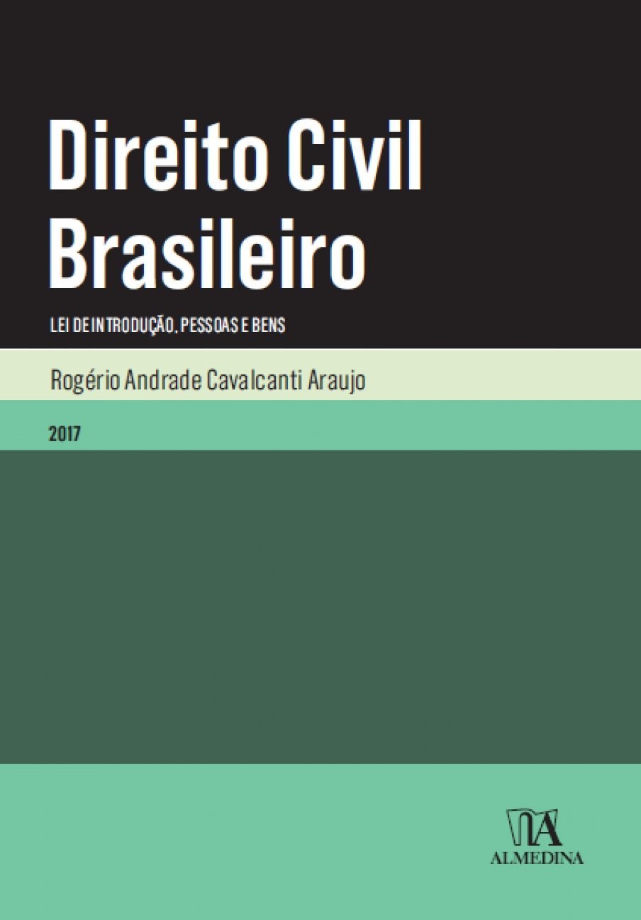 Direito Civil Brasileiro: Lei de Introdução, Pessoas e Bens