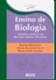 Ensino de Biologia - Históricos e Práticas em Diferentes Espaços Educativos