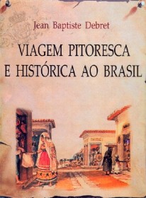 Viagem Pitoresca e Histórica ao Brasil - Vol. 4