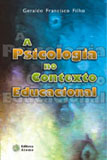 PSICOLOGIA NO CONTEXTO EDUCACIONAL, A