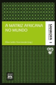 Matriz Africana no Mundo, A - Vol.1