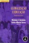 Globalização e Educação - Perspectivas Críticas
